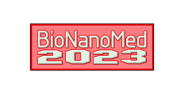 BioNanoMed 2023 – 11th International Congress  Nanotechnology in Biology & Medicine